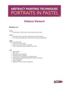 Debora Stewart: Abstract Painting Techniques - Portraits in Pastel