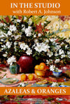 Robert A. Johnson: Azaleas and Oranges