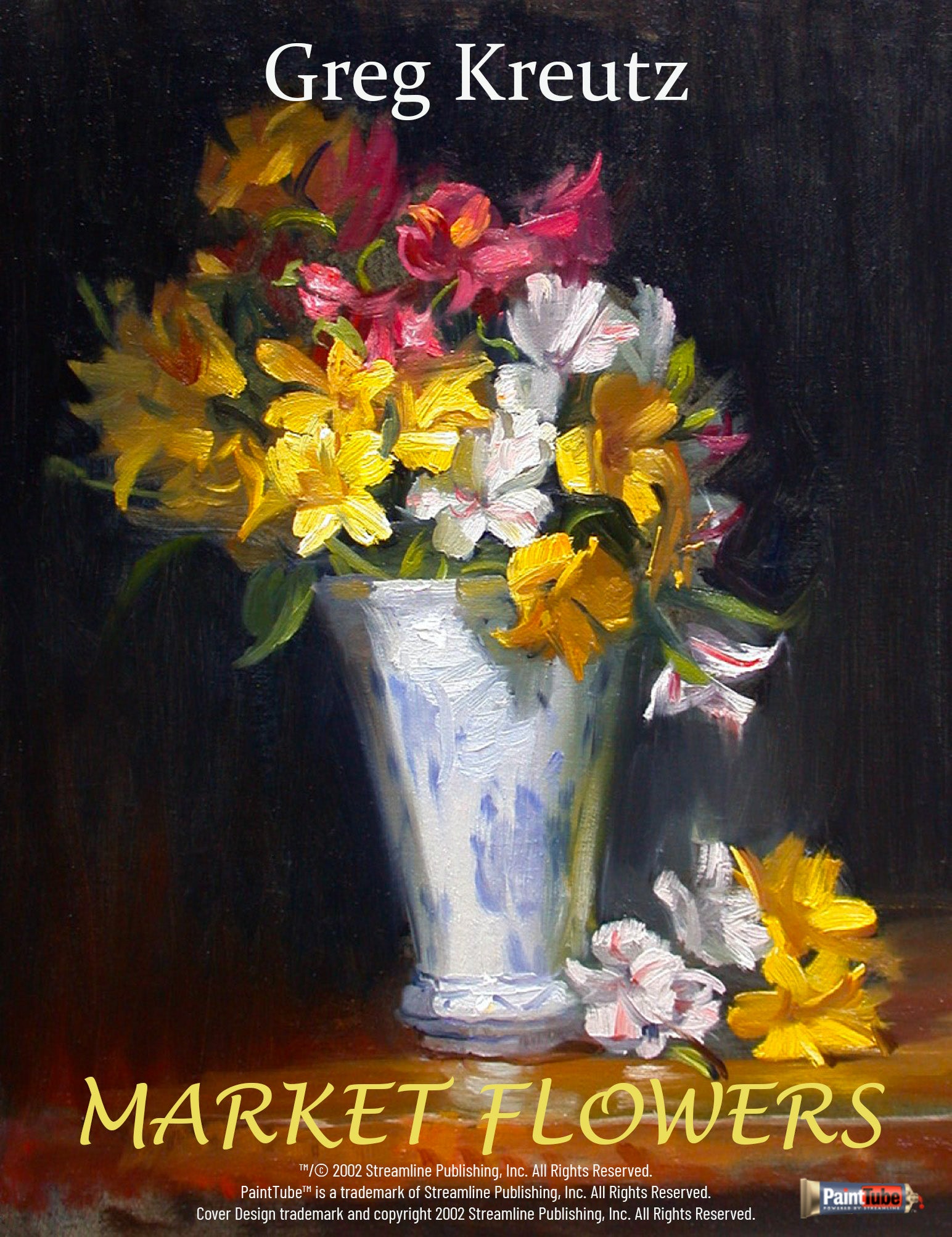 Gregg Kreutz: Market Flowers