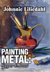 Johnnie Liliedahl: Painting Metal