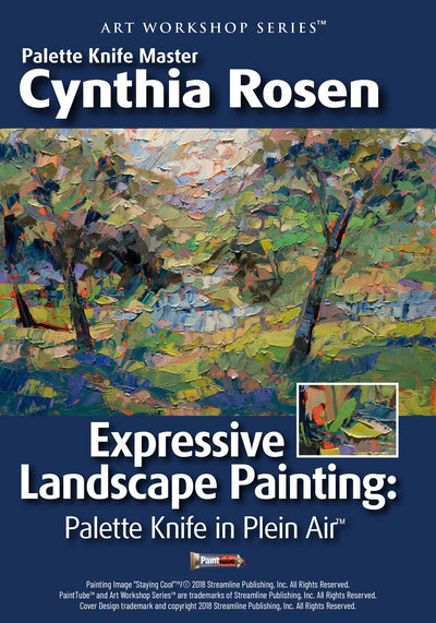 Cynthia Rosen: Expressive Landscape Painting — Palette Knife in Plein Air