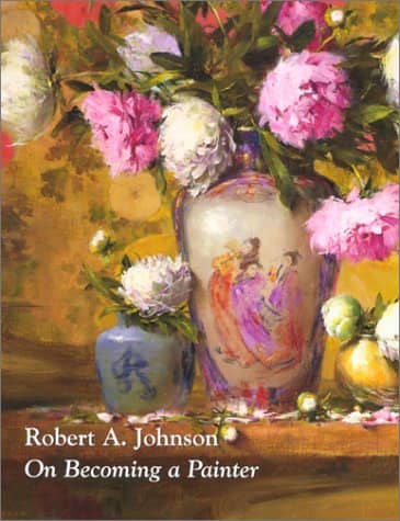 Robert A. Johnson: On Becoming a Painter Book