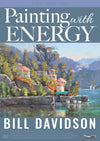 Bill Davidson: Painting With Energy