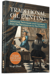 Virgil Elliott: Traditional Oil Painting Hardcover Book