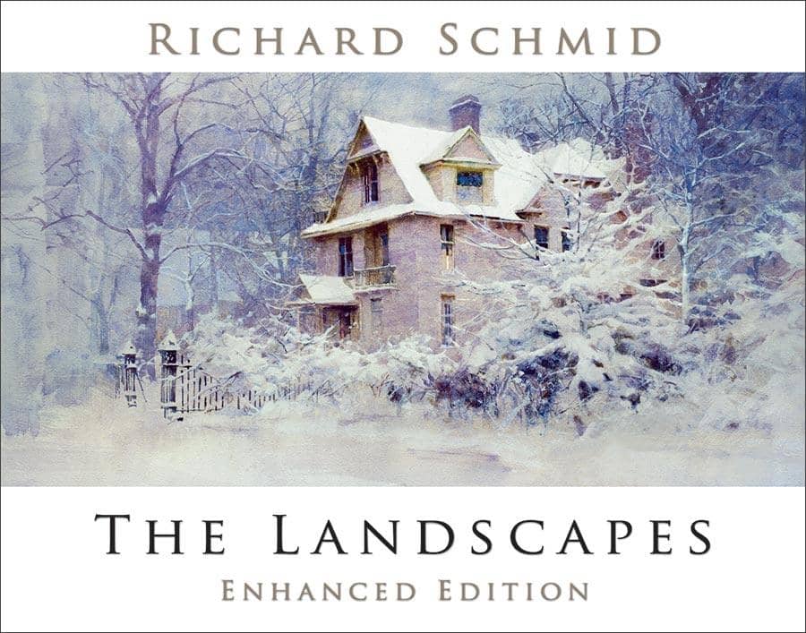 Richard Schmid: The Landscapes Book