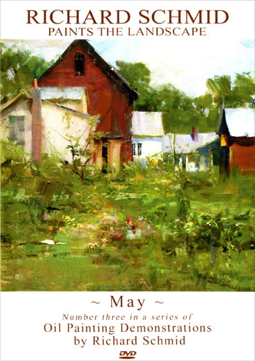 Richard Schmid Paints the Landscape - May