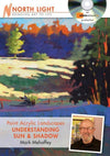 Mark Mehaffey: Paint Acrylic Landscapes - Understanding Sun & Shadow