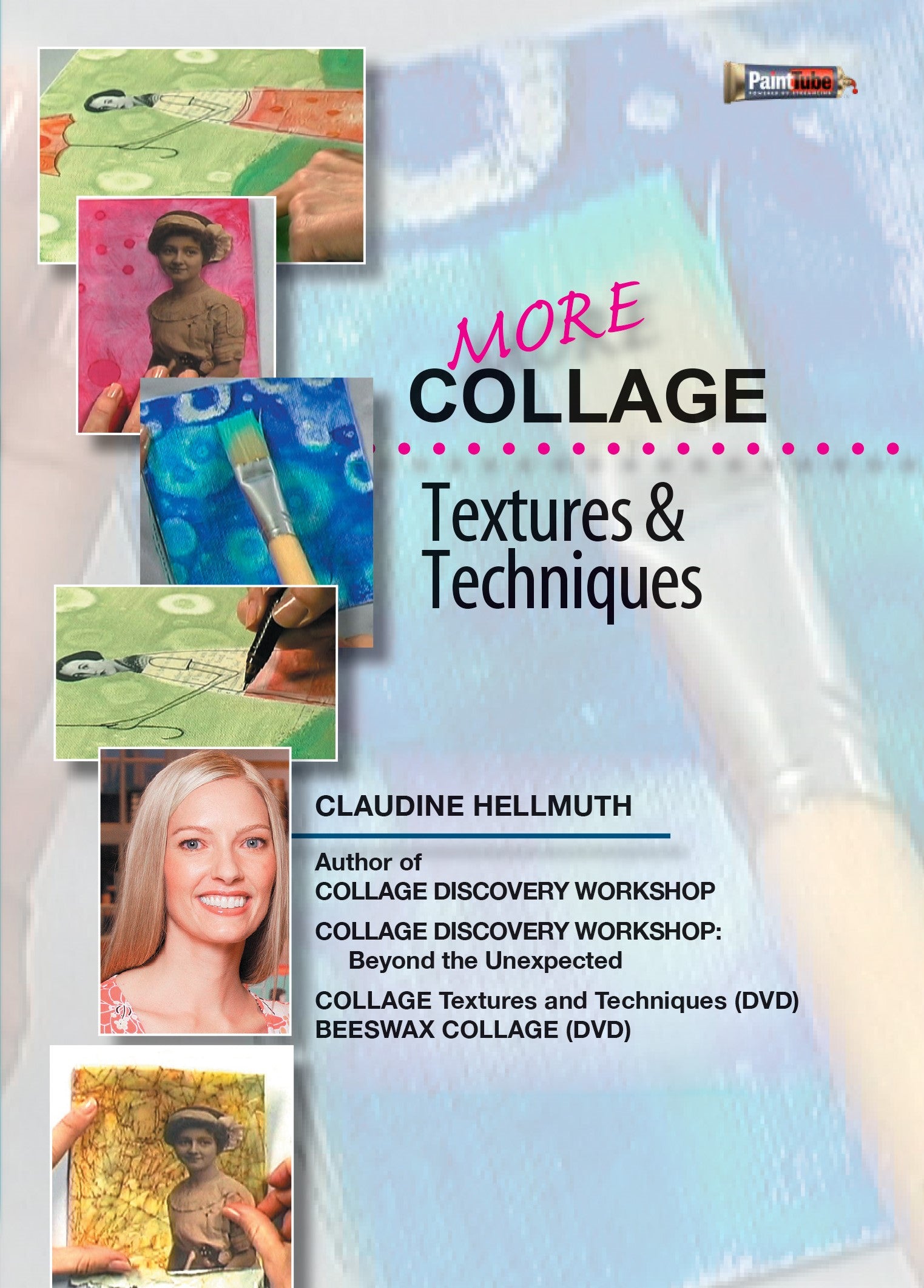 Claudine Hellmuth: MORE Collage Textures and Techniques