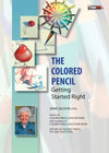 Janie Gildow: The Colored Pencil - Getting Started Right