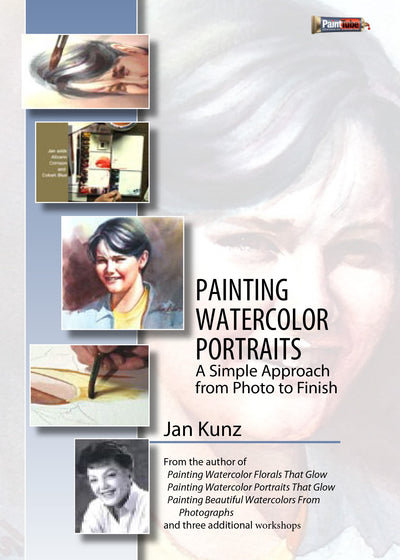 Jan Kunz: Painting Watercolor Portraits - A Simple Approach From Photo to Finish