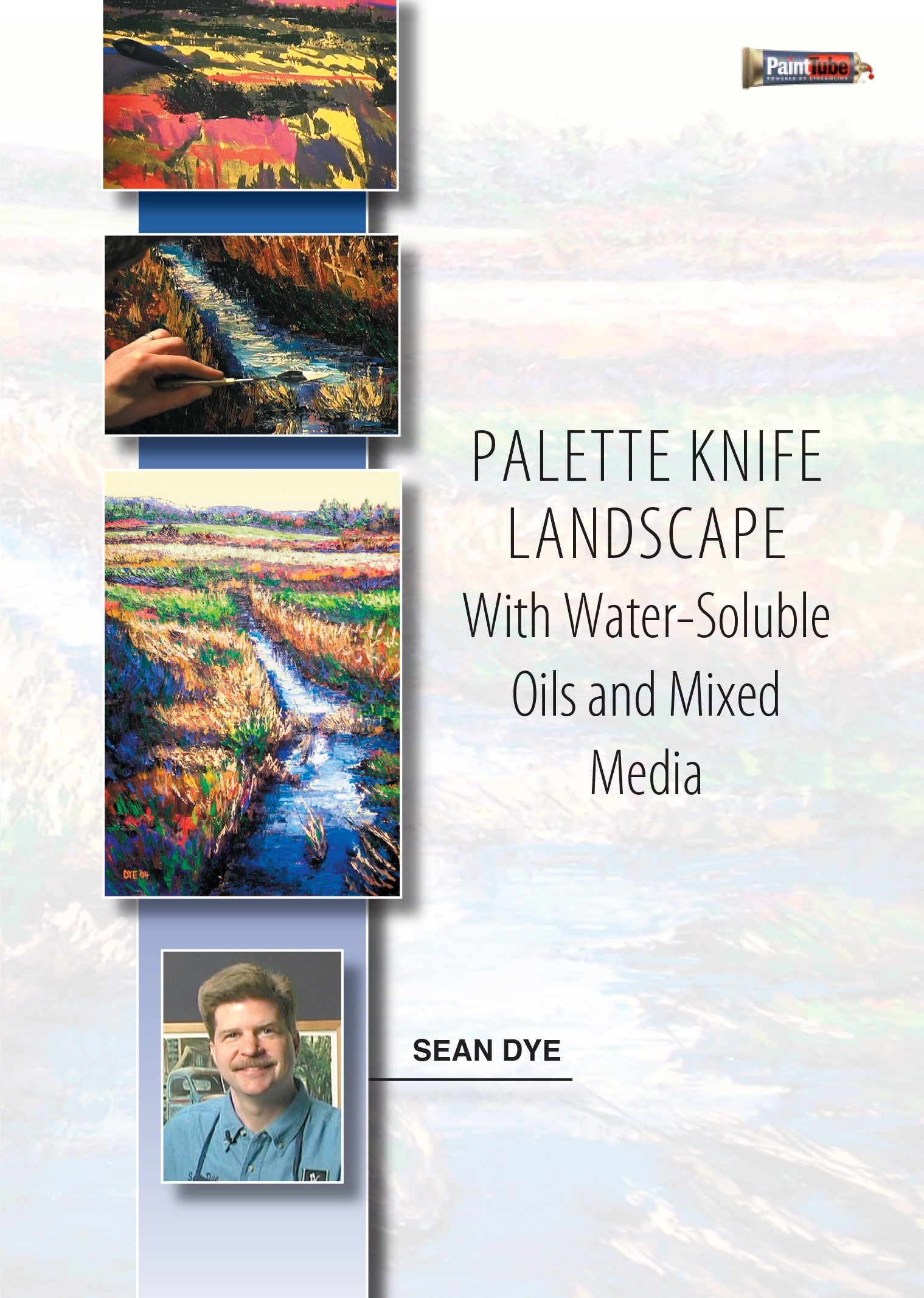 Sean Dye: Palette Knife Landscape with Water-Soluble Oils & Mixed Media