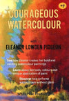 Eleanor Lowden Pidgeon: Courageous Watercolour
